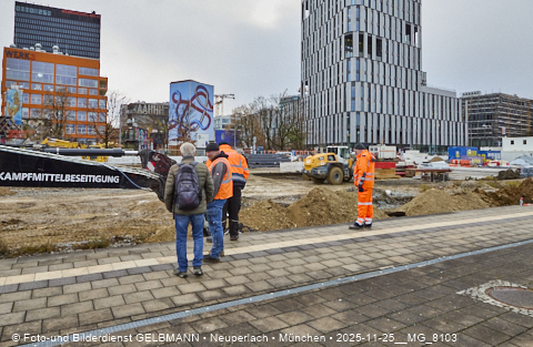 25.11.2025 - Kampfmittelbeseitigung am Ostbahnhof auf der Baustelle zur 2. Stammstrecke